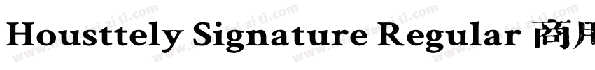 Housttely Signature Regular 商用须授权 7字体转换